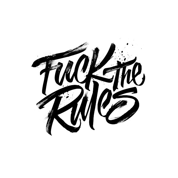 Fuck The Rules
